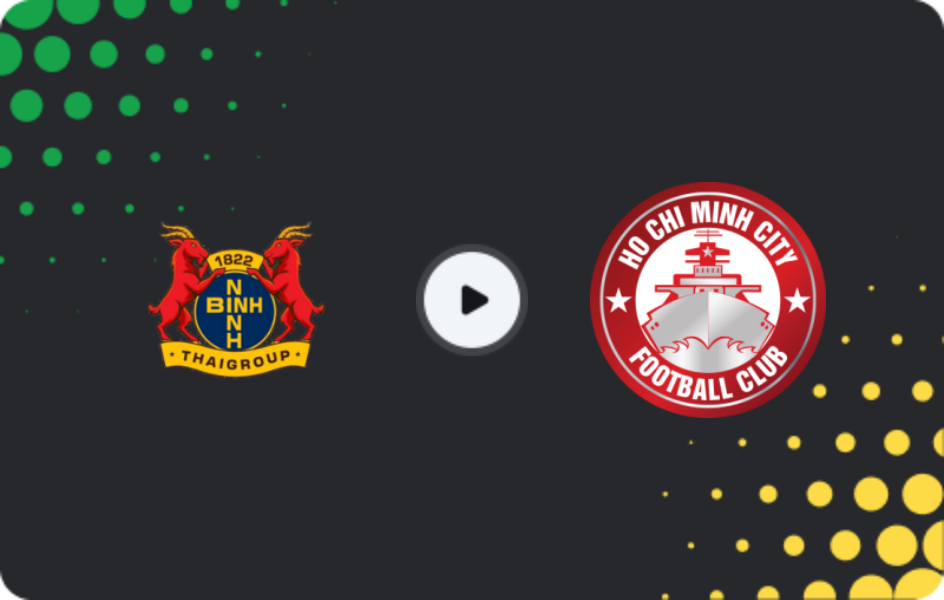 Where to watch Ninh Bình FC — Ho Chi Minh City, V-League 1, 23.05.2026