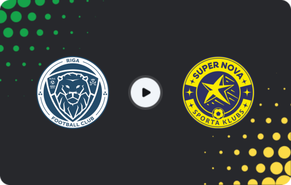 Where to watch Riga — Super Nova, Virsliga, 24.05.2026
