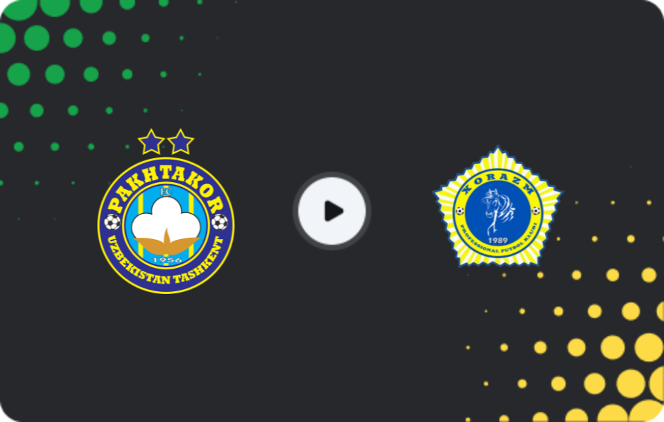 Where to watch Pakhtakor — Xorazm, Super League, 25.07.2026