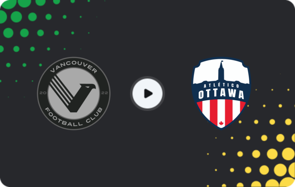 Where to watch Vancouver FC — Atlético Ottawa, Premier League, 02.08.2026