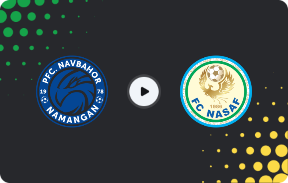 Where to watch Navbahor — Nasaf, Super League, 19.08.2026