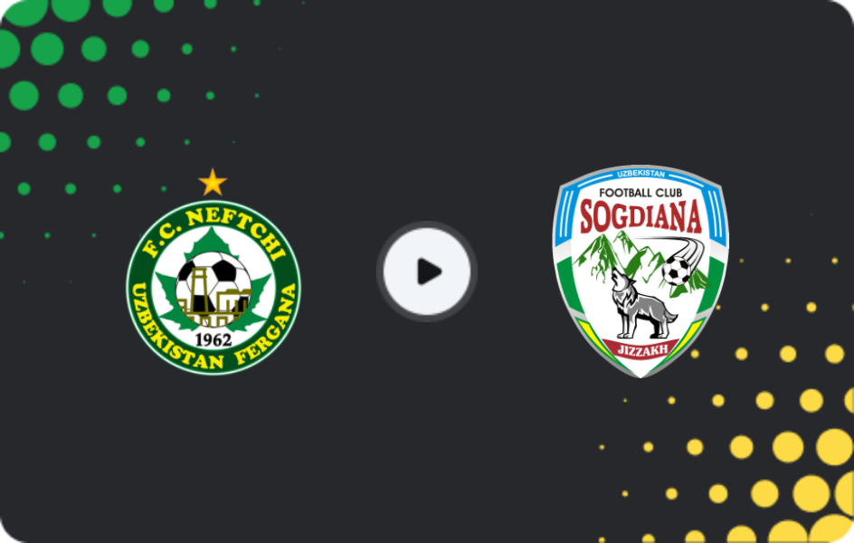 Where to watch Neftchi Fergana — Sogdiana, Super League, 24.08.2026