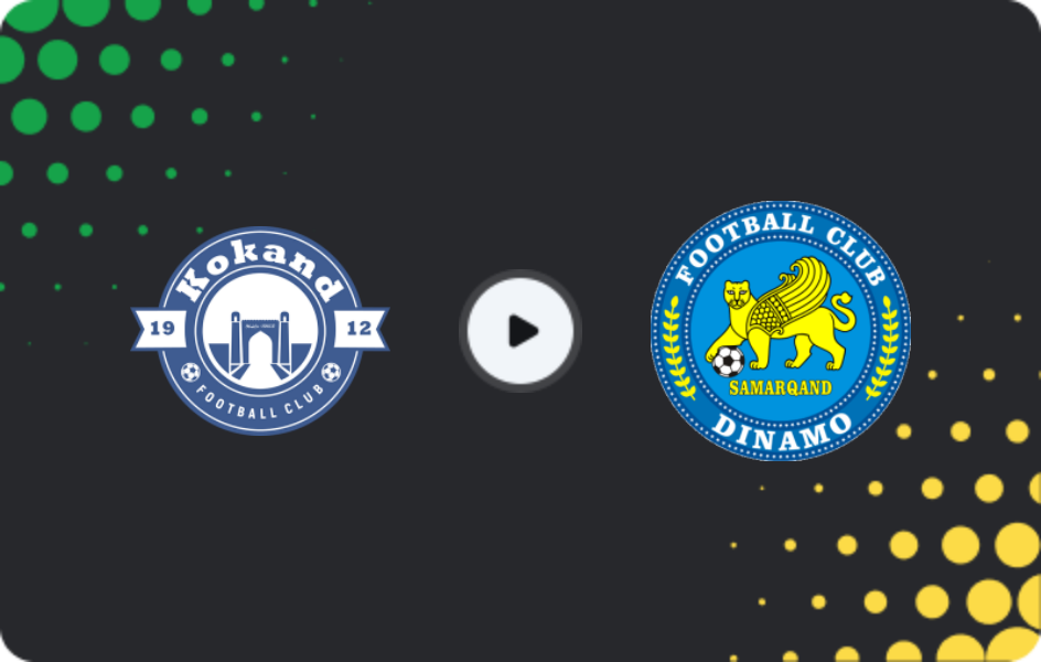 Where to watch Kokand 1912 — Dinamo Samarqand, Super League, 03.09.2026