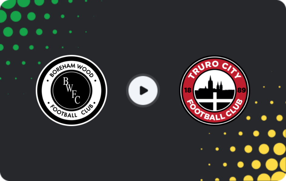 Where to watch Boreham Wood — Truro City, National League Cup, 17.02.2026