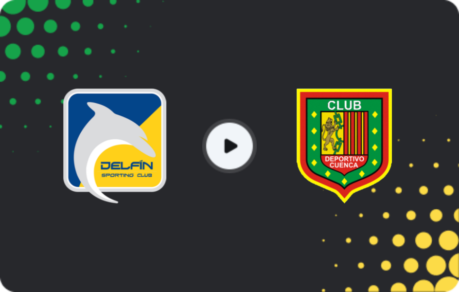 Where to watch Delfin SC — Deportivo Cuenca, Liga Pro, 22.02.2026