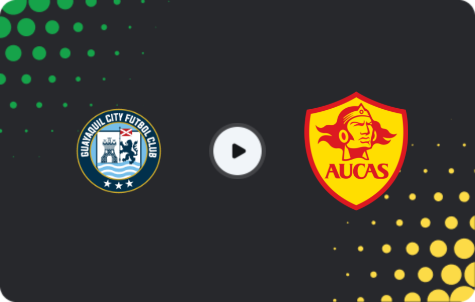 Where to watch Guayaquil City FC — Aucas, Liga Pro, 01.03.2026