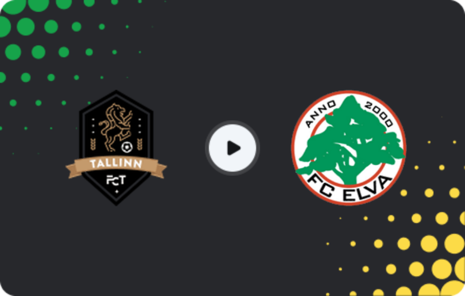 Where to watch FC Tallinn — Elva, Esiliiga A, 07.03.2026