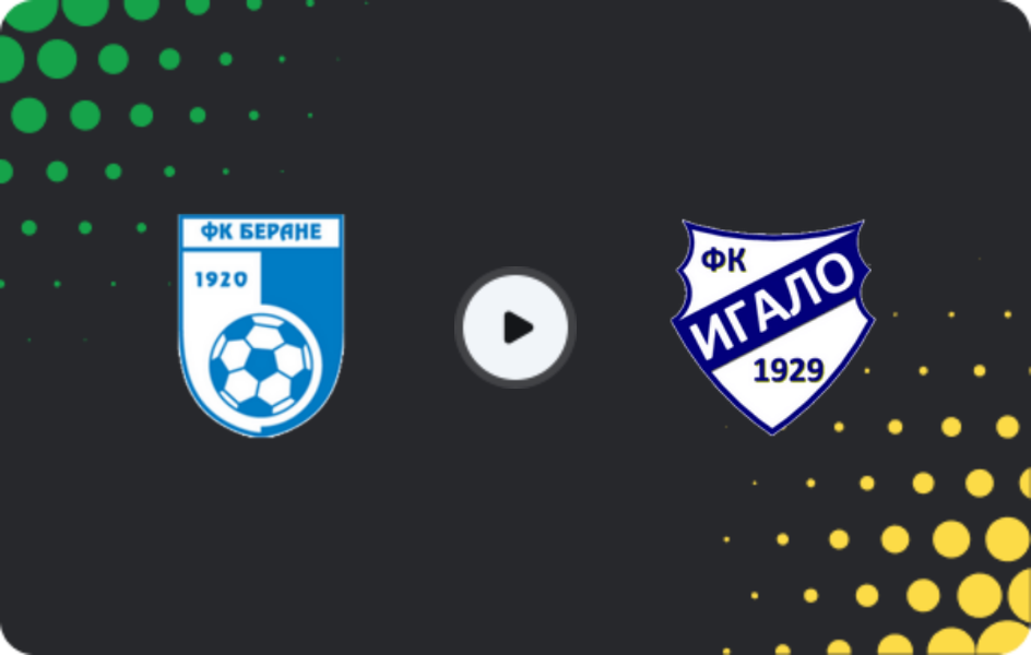 Де дивитися Беране - Ігало, Друга ліга, 17.05.2026
