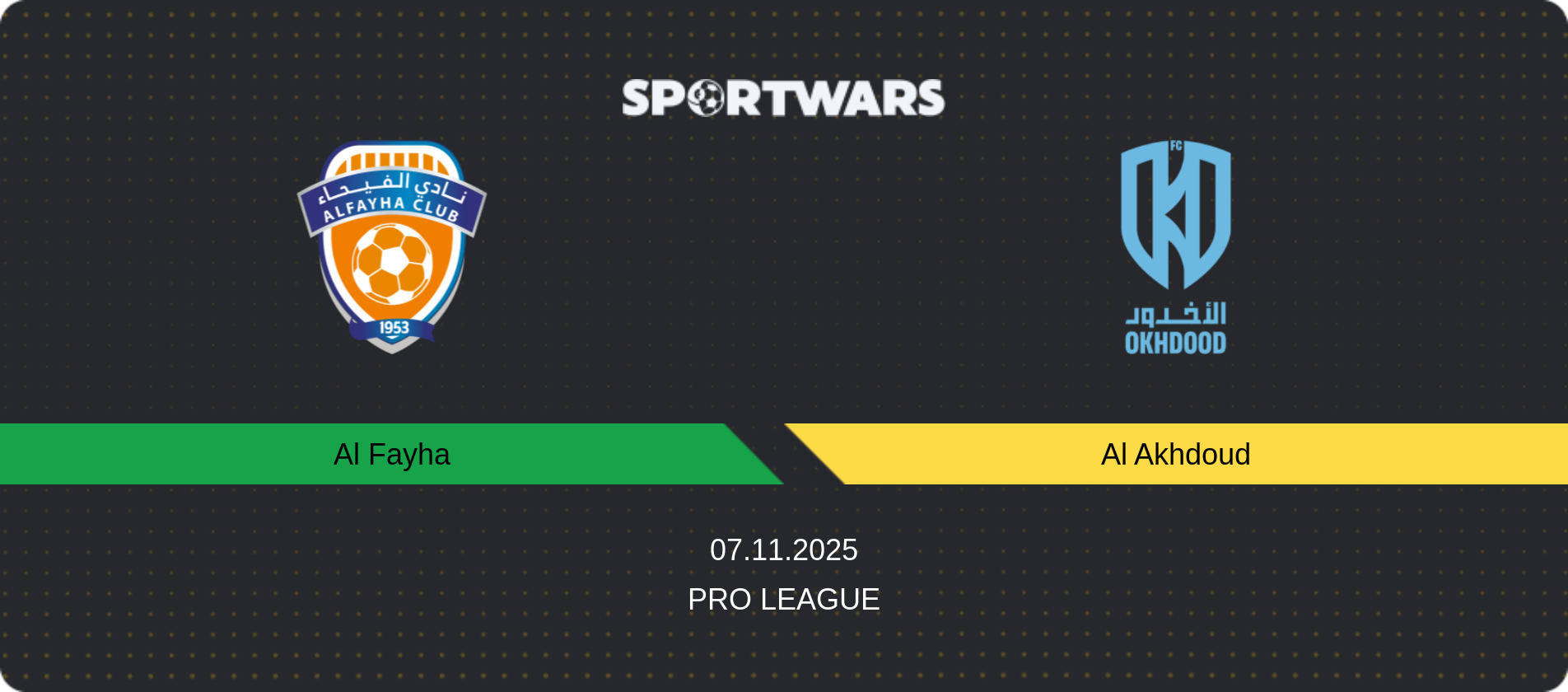 Match prediction Al Fayha — Al Akhdoud, Pro League, 07.11.2025