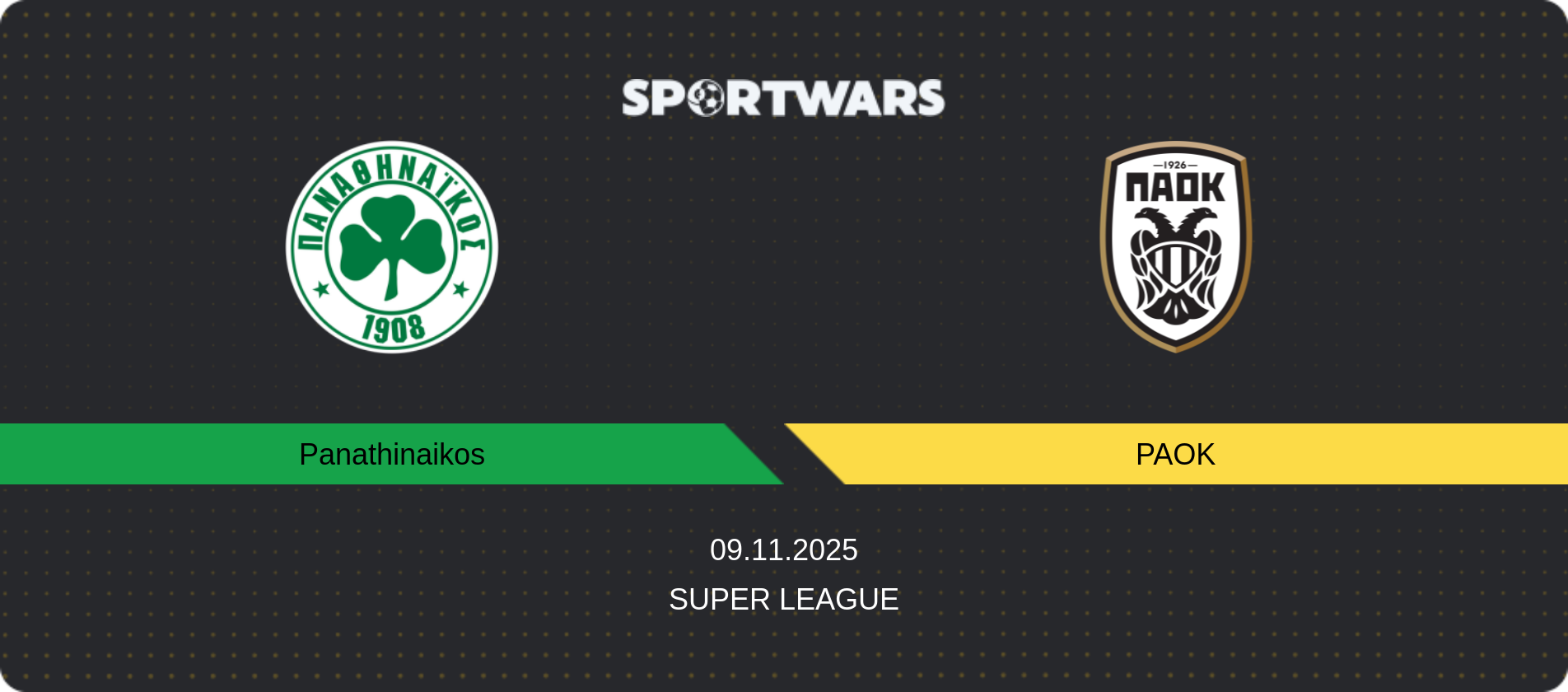 Match prediction Panathinaikos — PAOK, Super League, 09.11.2025