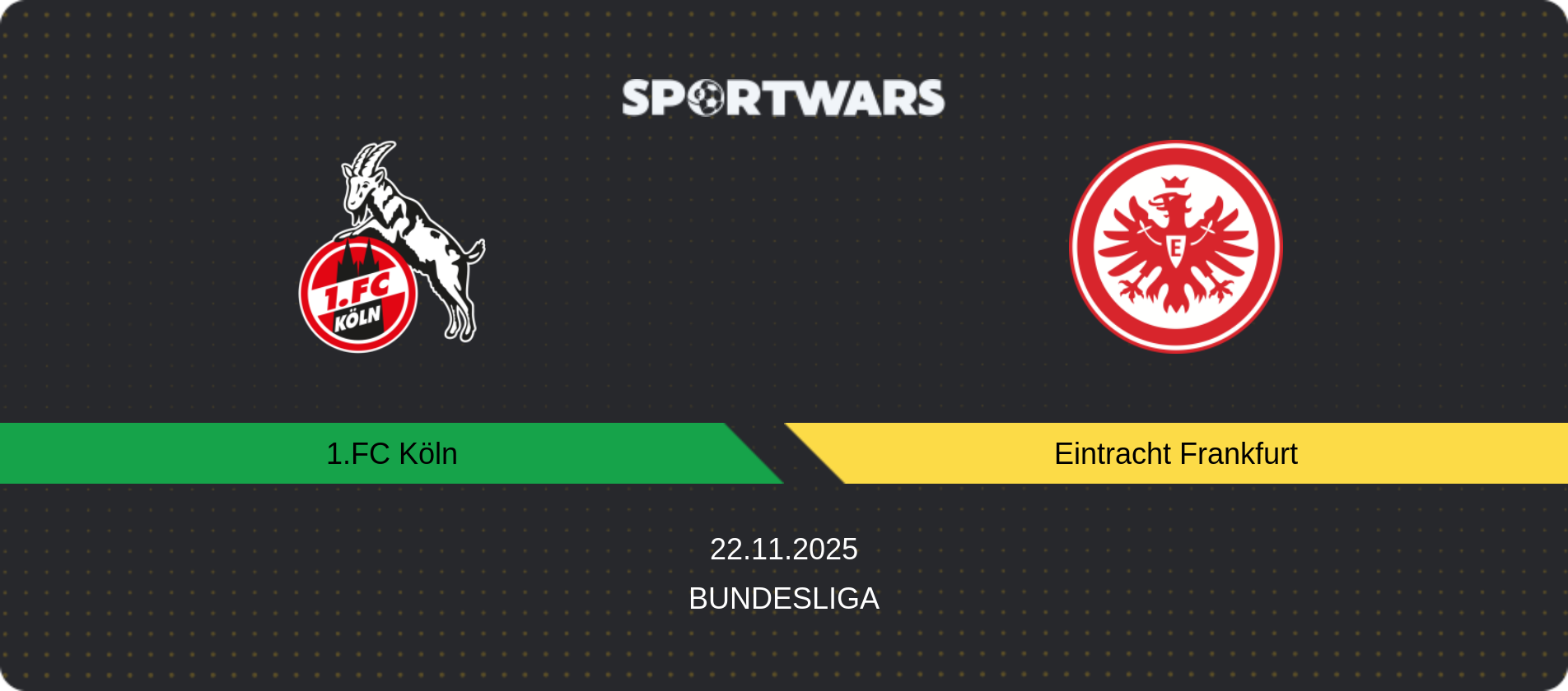 Match prediction 1.FC Köln — Eintracht Frankfurt, Bundesliga, 22.11.2025