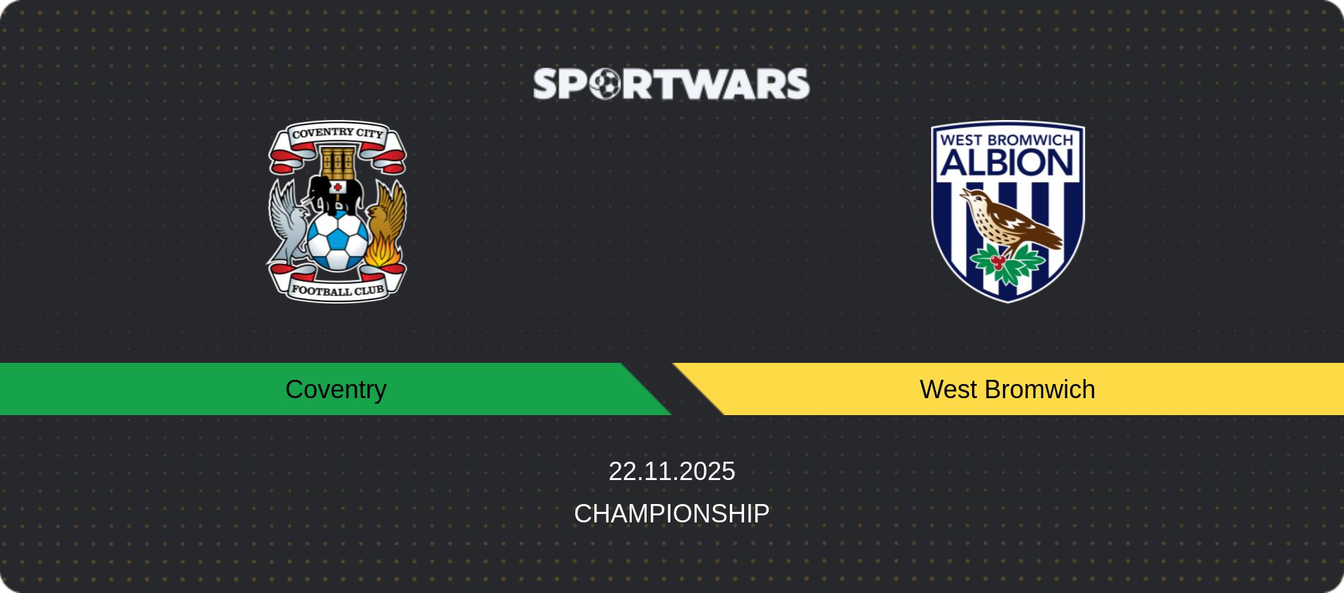 Match prediction Coventry — West Bromwich, Championship, 22.11.2025