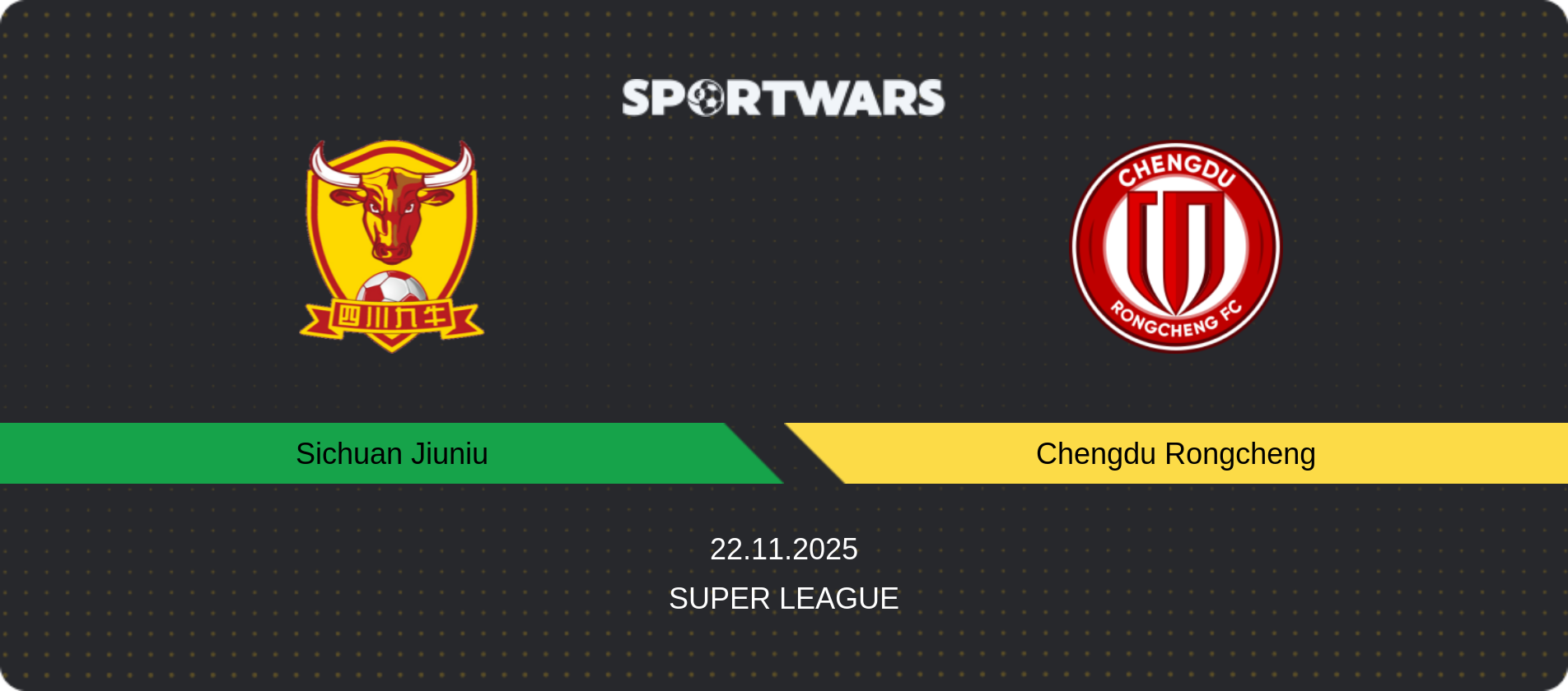 Match prediction Sichuan Jiuniu — Chengdu Rongcheng, Super League, 22.11.2025