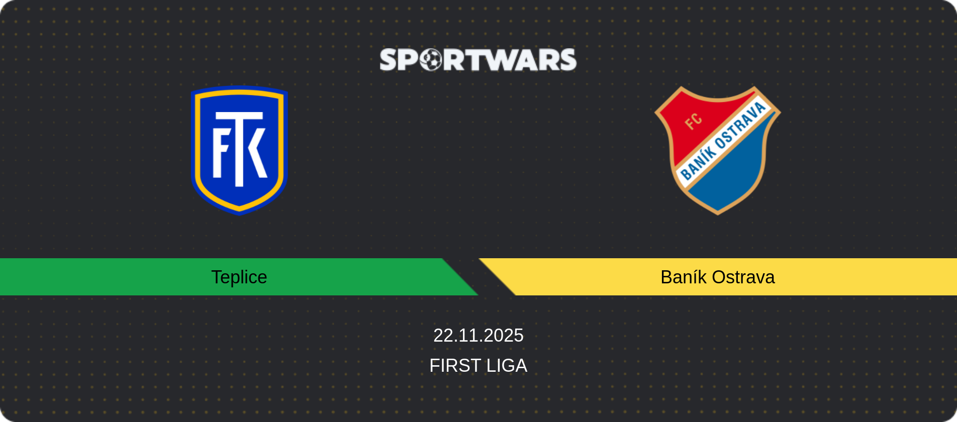 Match prediction Teplice — Baník Ostrava, First Liga, 22.11.2025