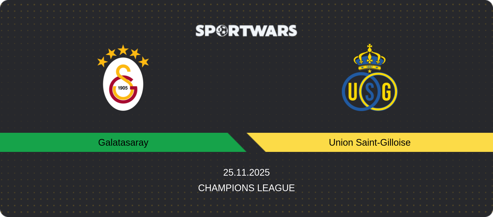 Match prediction Galatasaray — Union Saint-Gilloise, Champions League, 25.11.2025