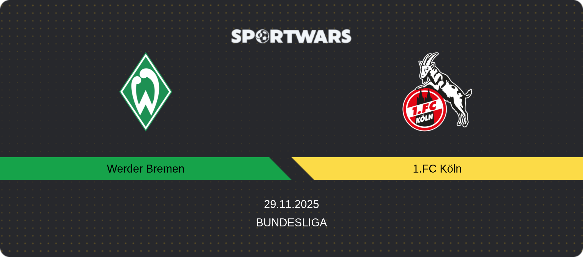 Match prediction Werder Bremen — 1.FC Köln, Bundesliga, 29.11.2025