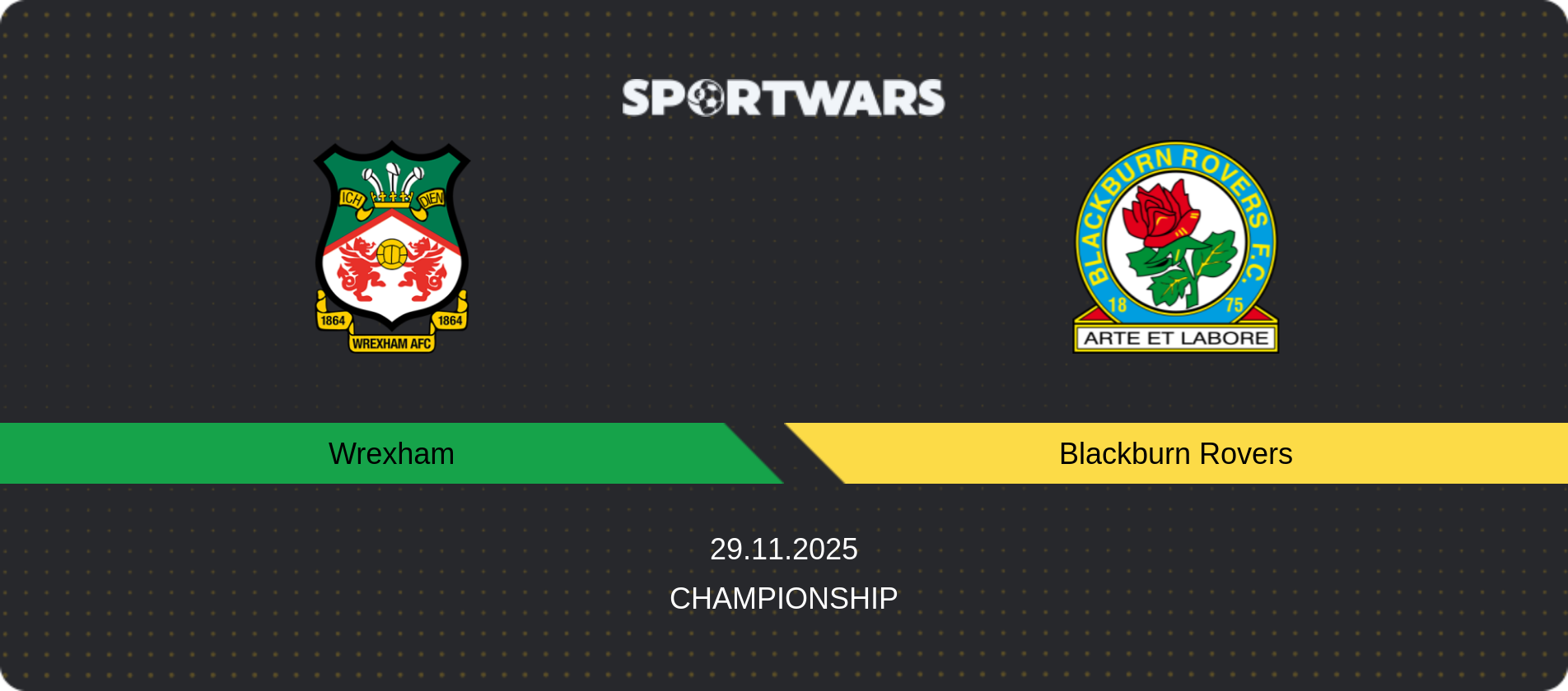 Match prediction Wrexham — Blackburn Rovers, Championship, 29.11.2025