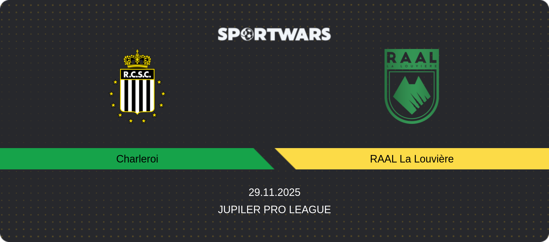 Match prediction Charleroi — RAAL La Louvière, Jupiler Pro League, 29.11.2025