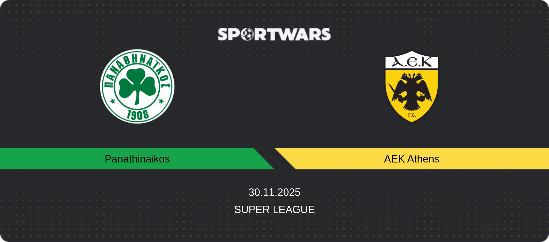 Match prediction Panathinaikos — AEK Athens, Super League, 30.11.2025