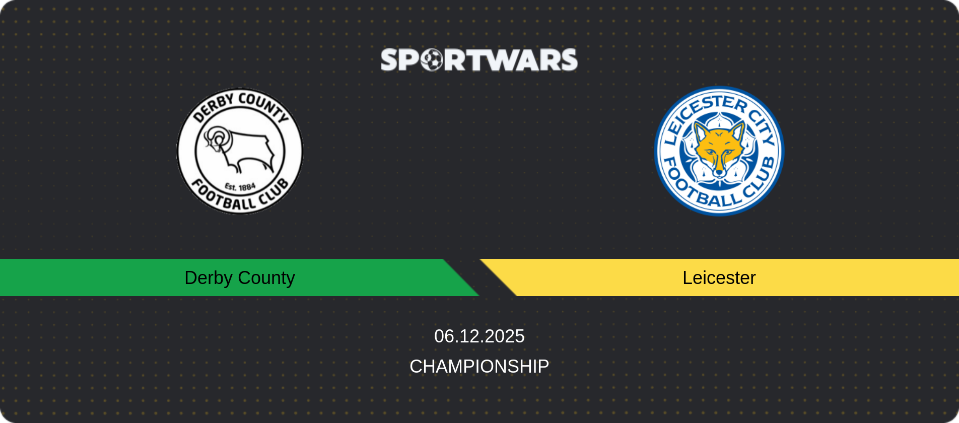 Match prediction Derby County — Leicester, Championship, 06.12.2025
