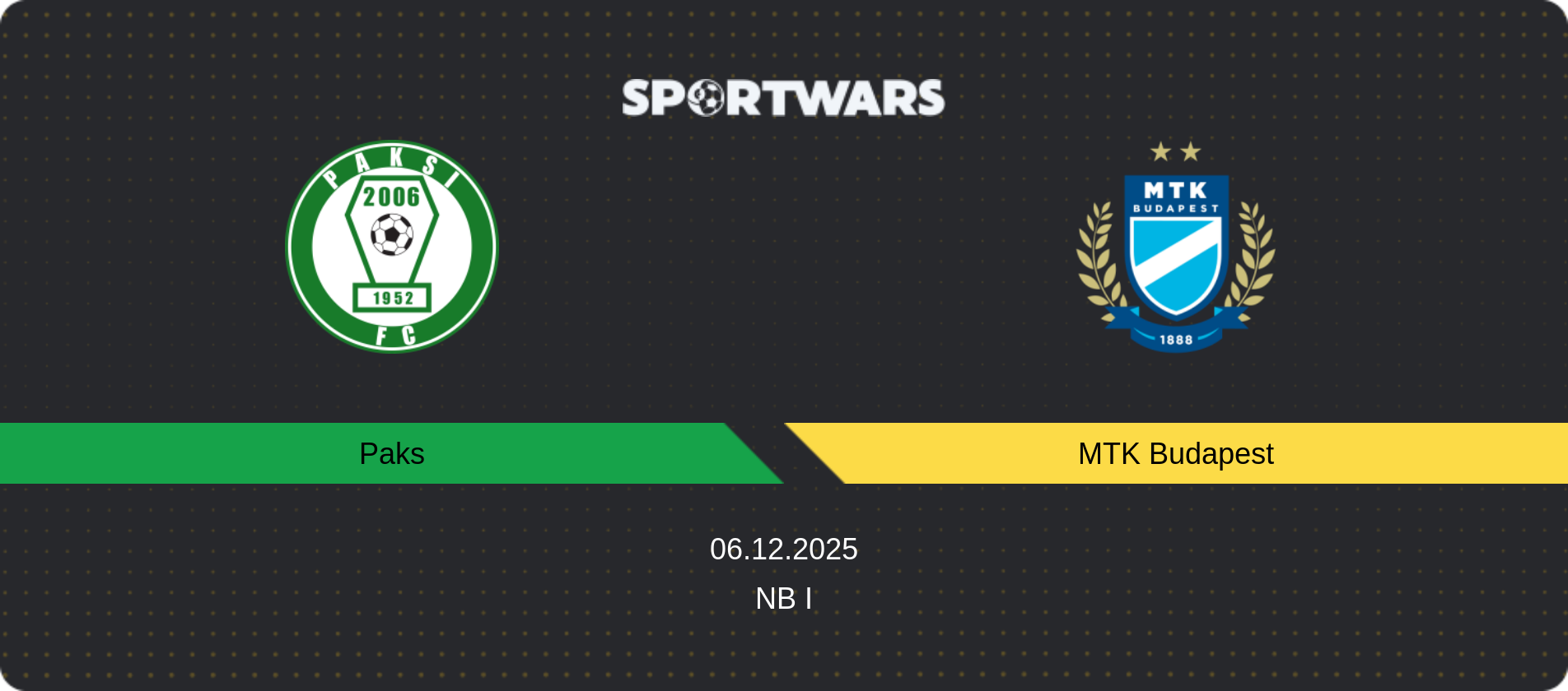 Match prediction Paks — MTK Budapest, NB I, 06.12.2025