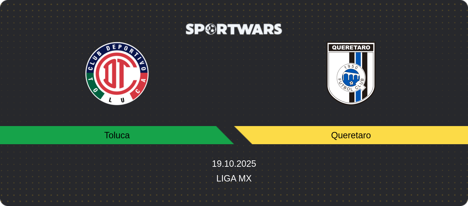 Match prediction Toluca — Queretaro, Liga MX, 19.10.2025