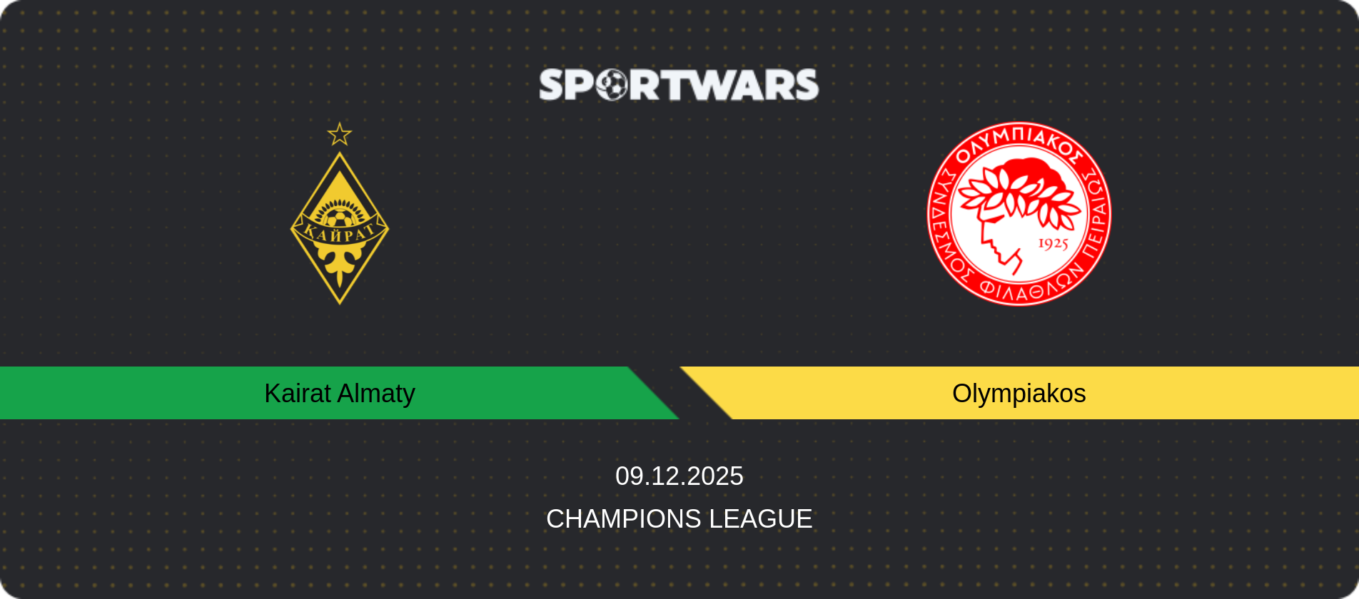 Match prediction Kairat Almaty — Olympiakos, Champions League, 09.12.2025