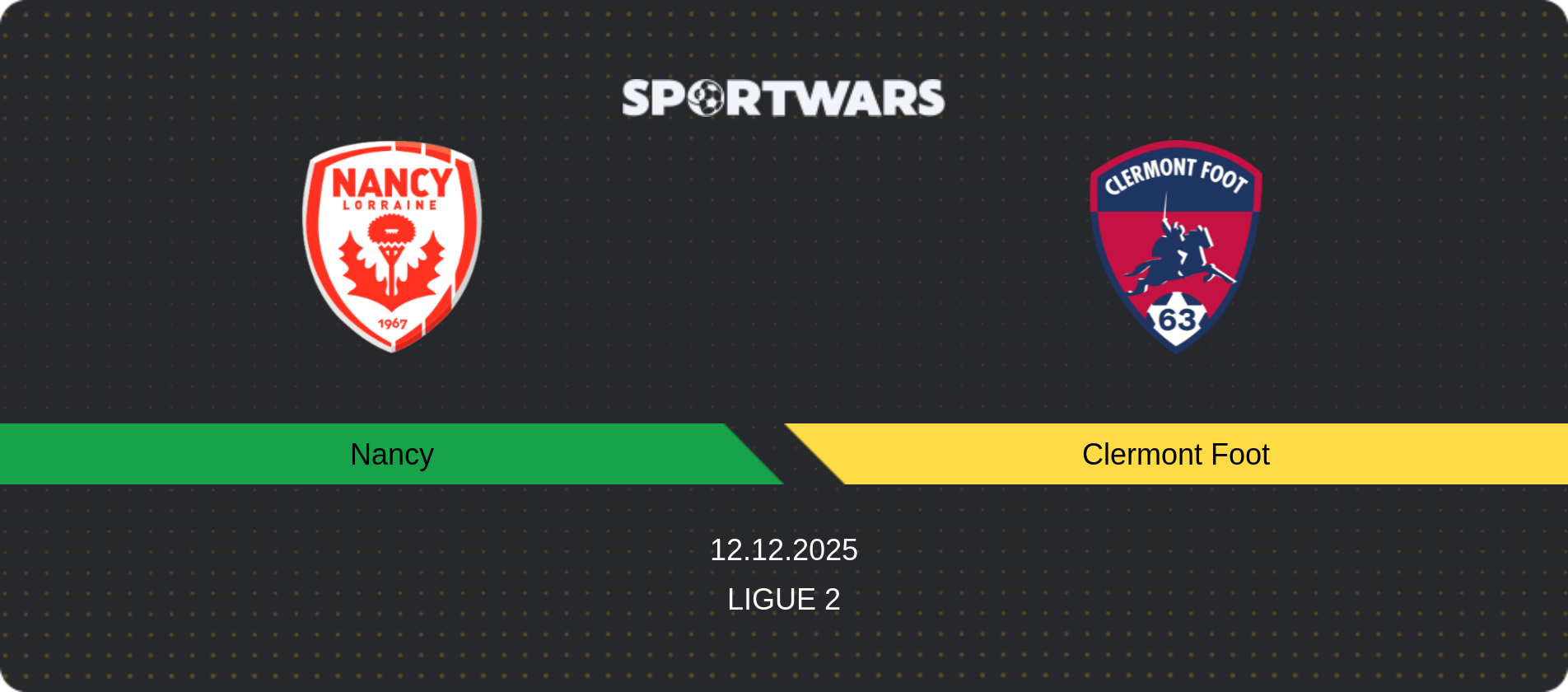 Match prediction Nancy — Clermont Foot, Ligue 2, 12.12.2025