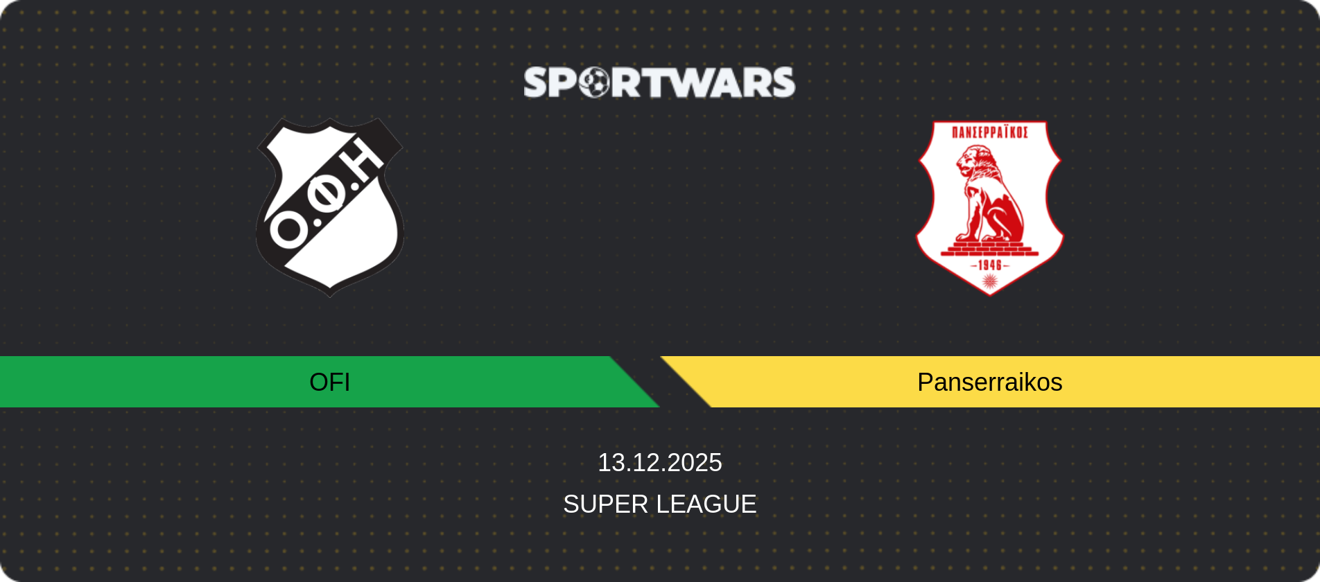 Match prediction OFI — Panserraikos, Super League, 13.12.2025