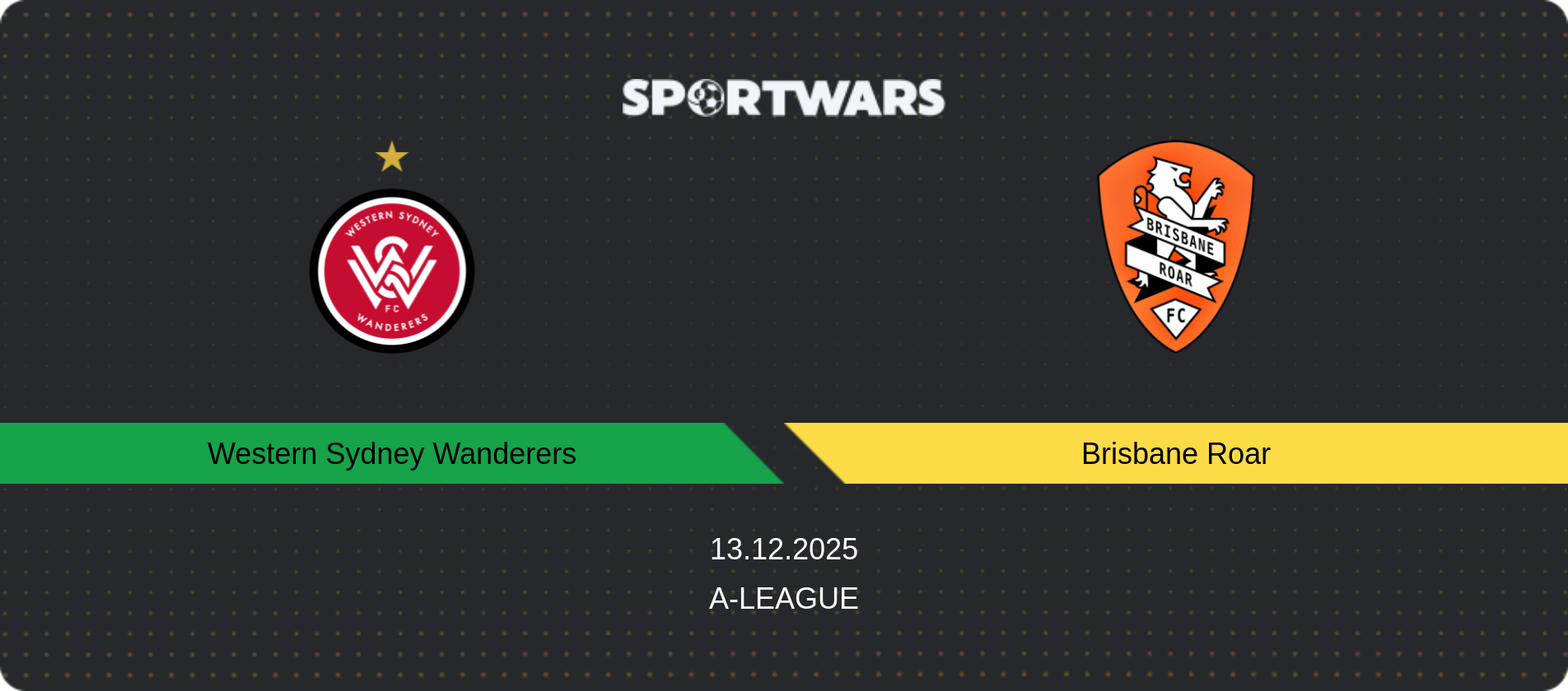 Match prediction Western Sydney Wanderers — Brisbane Roar, A-League, 13.12.2025