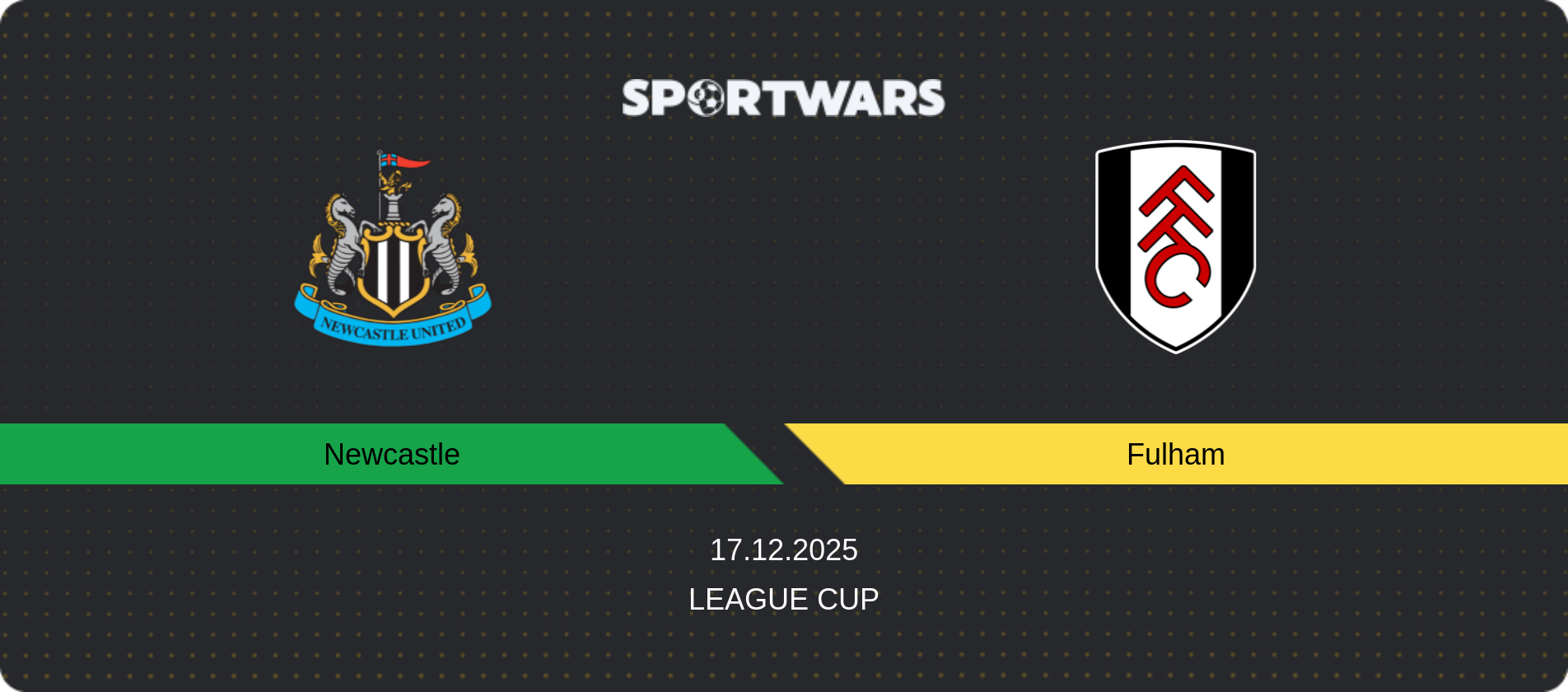 Match prediction Newcastle — Fulham, League Cup, 17.12.2025