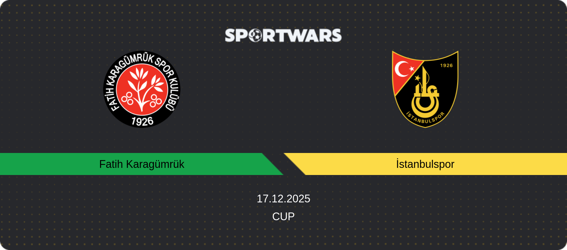Match prediction Fatih Karagümrük — İstanbulspor, Cup, 17.12.2025
