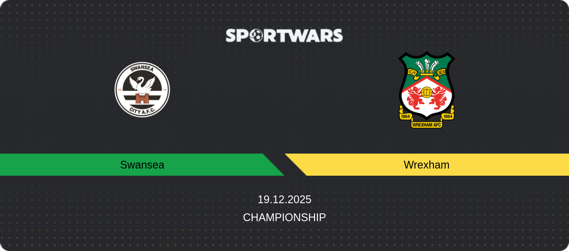 Match prediction Swansea — Wrexham, Championship, 19.12.2025