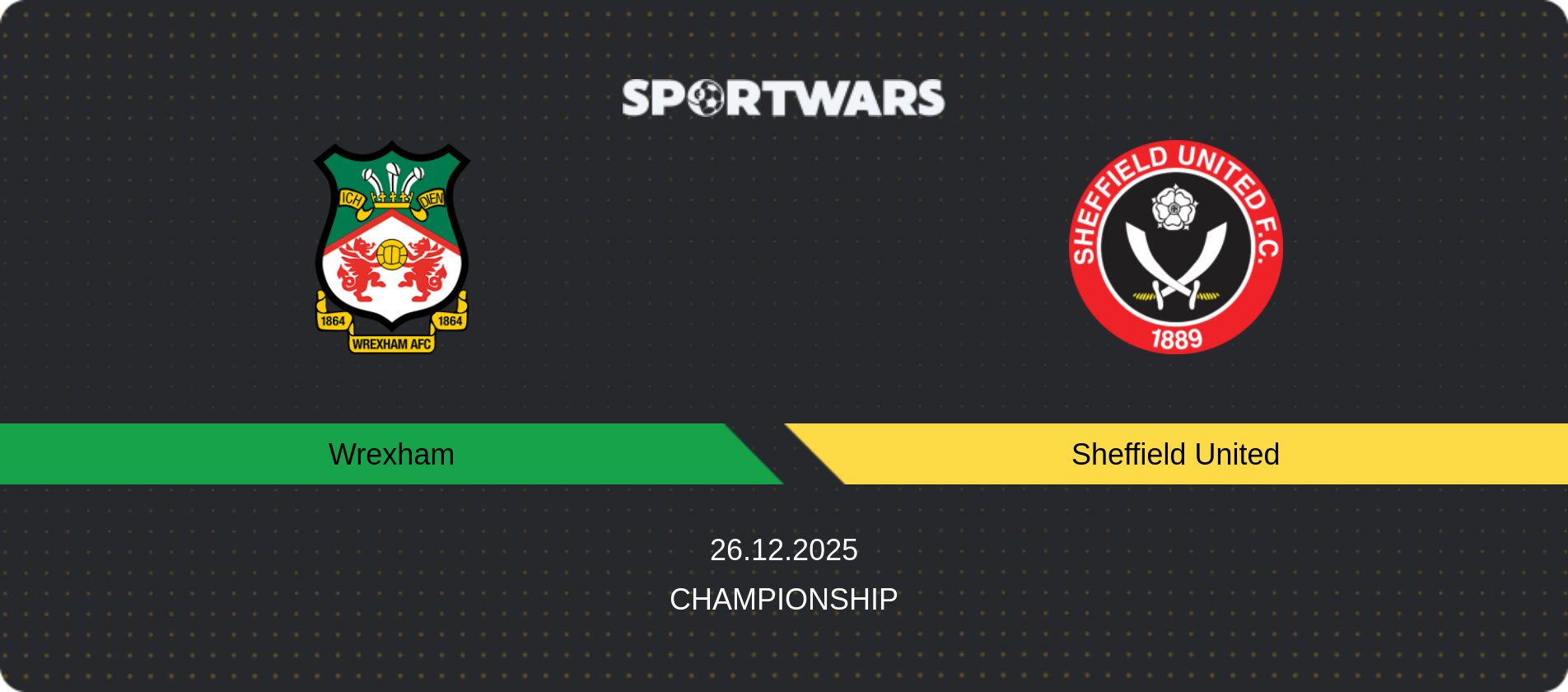 Match prediction Wrexham — Sheffield United, Championship, 26.12.2025