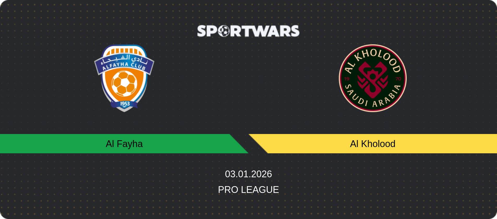 Match prediction Al Fayha — Al Kholood, Pro League, 03.01.2026