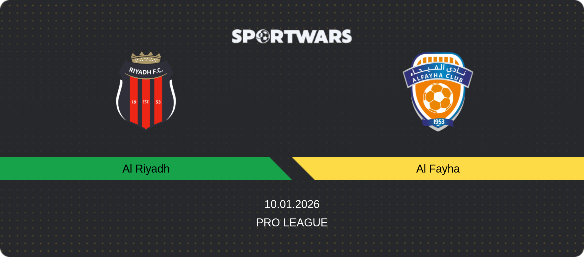 Match prediction Al Riyadh — Al Fayha, Pro League, 10.01.2026