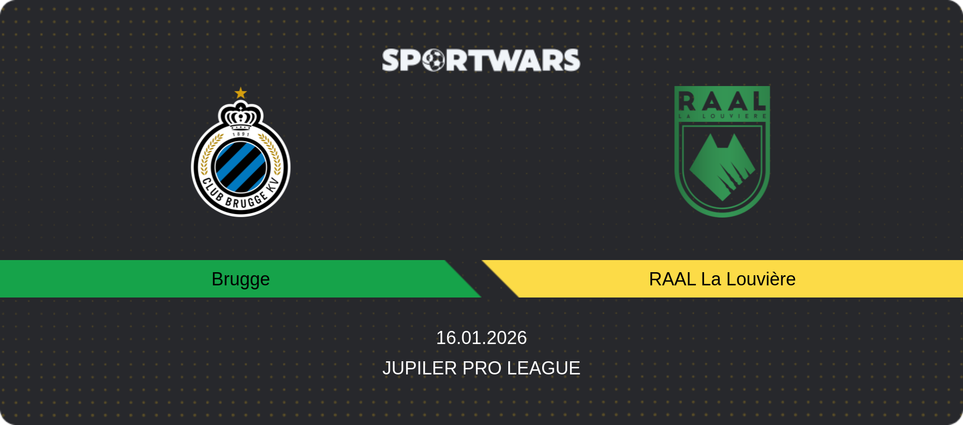 Match prediction Brugge — RAAL La Louvière, Jupiler Pro League, 16.01.2026