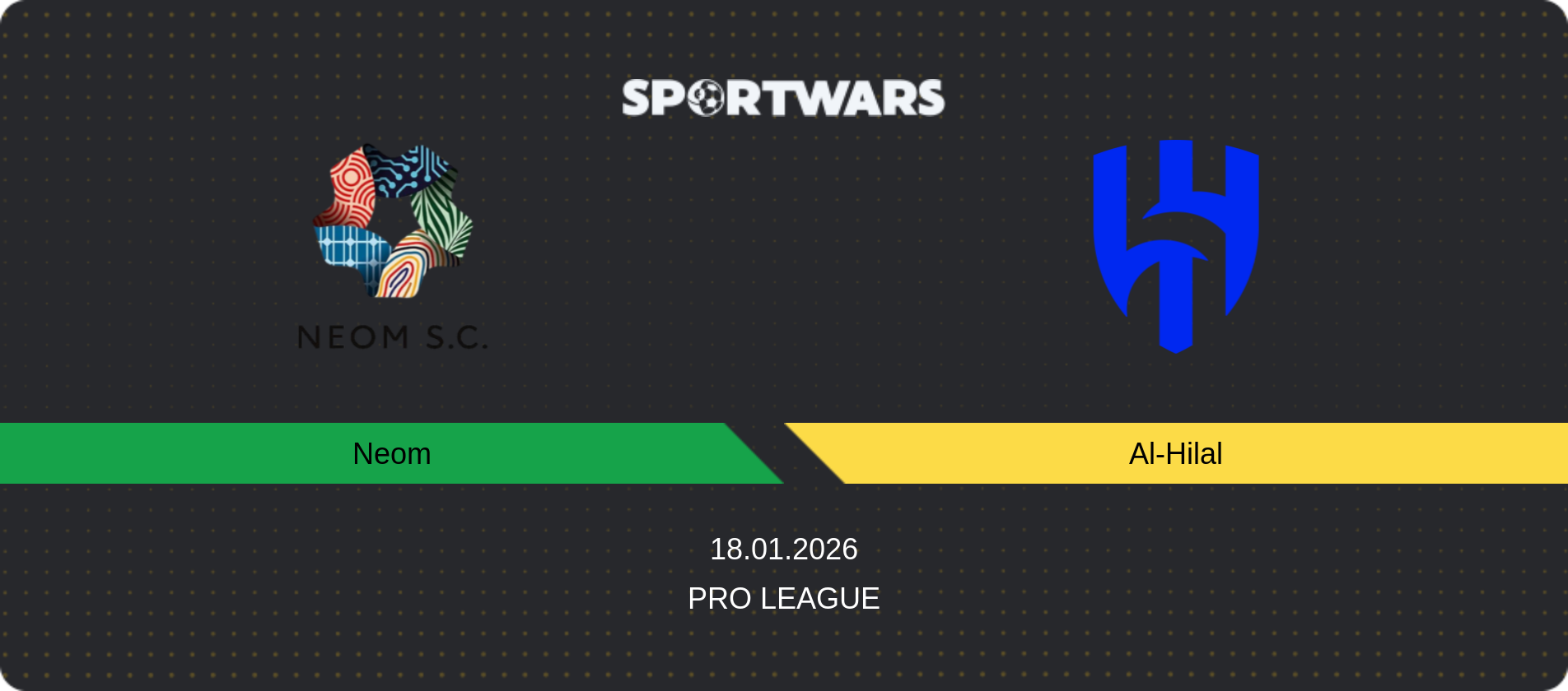 Match prediction Neom — Al-Hilal, Pro League, 18.01.2026