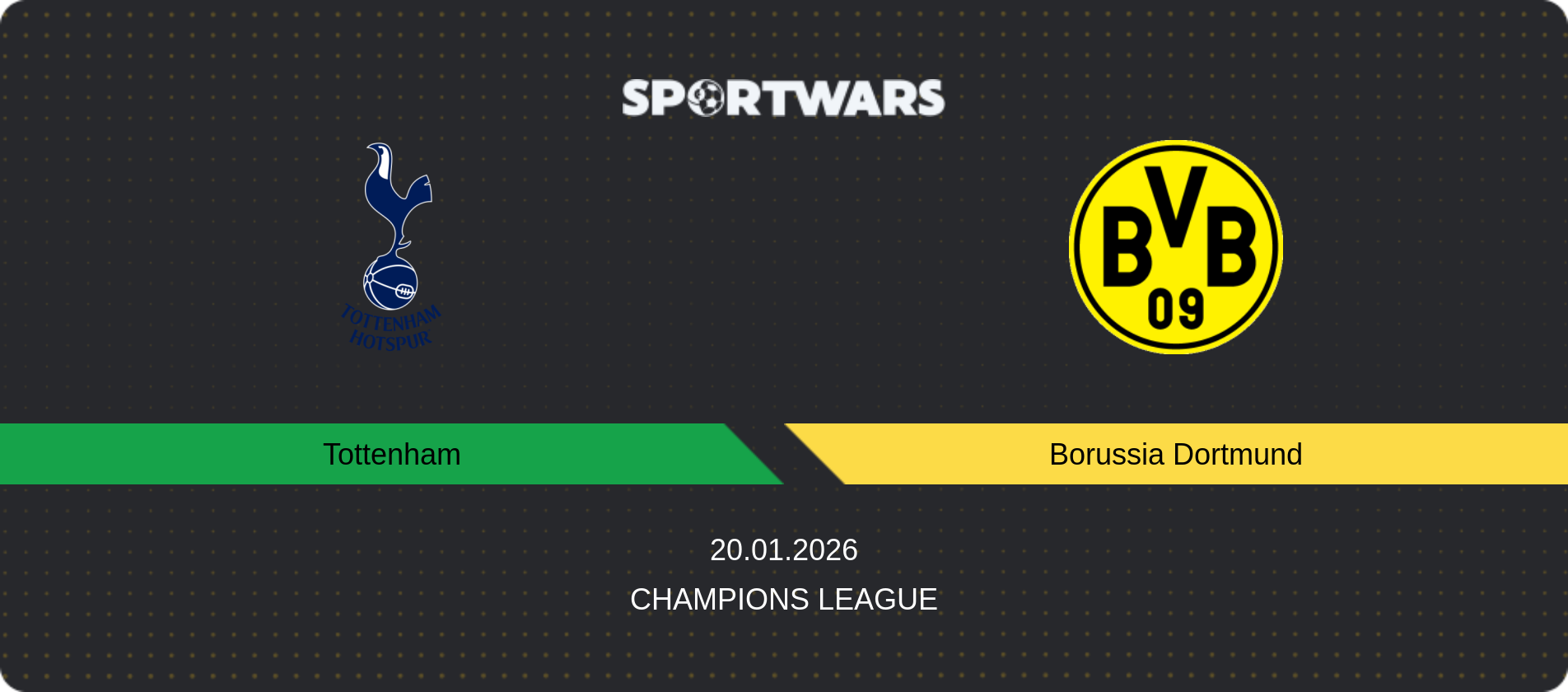 Match prediction Tottenham — Borussia Dortmund, Champions League, 20.01.2026
