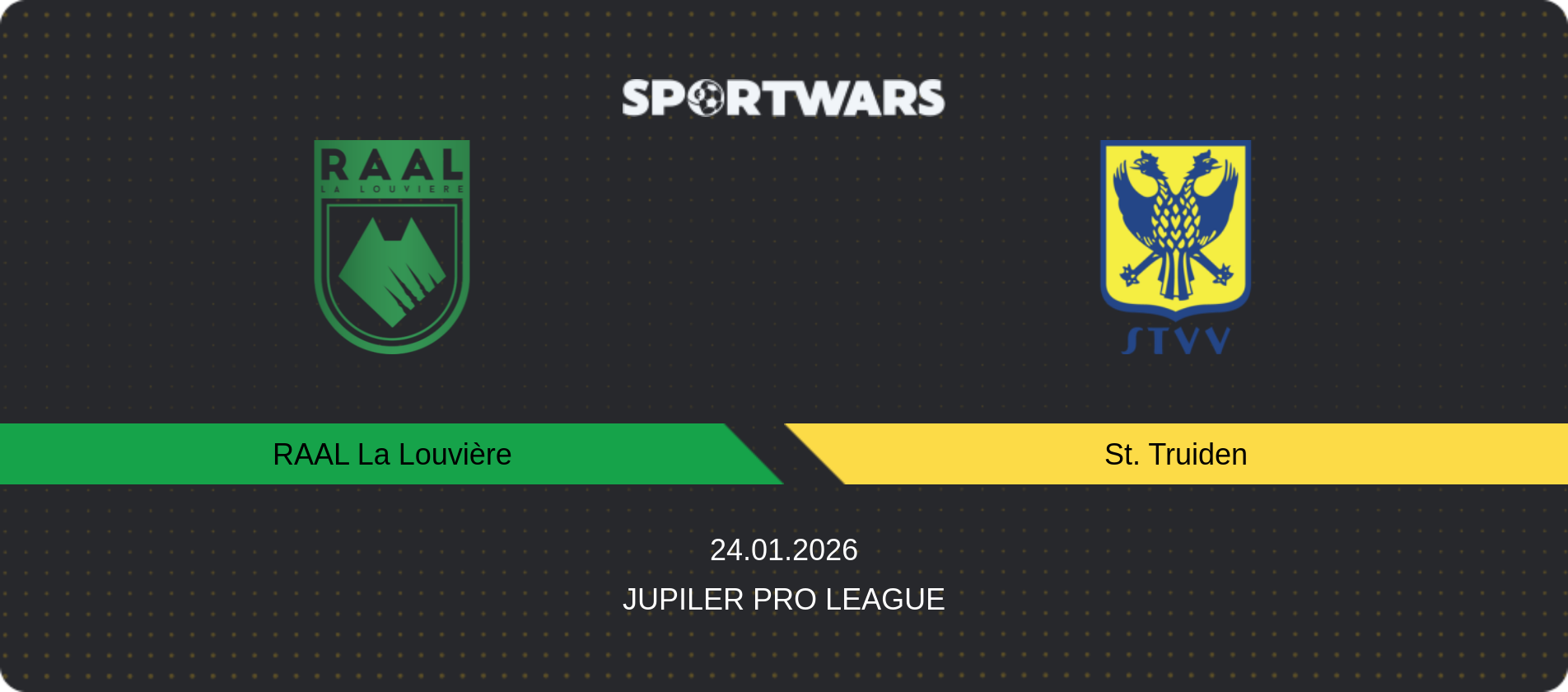 Match prediction RAAL La Louvière — St. Truiden, Jupiler Pro League, 24.01.2026