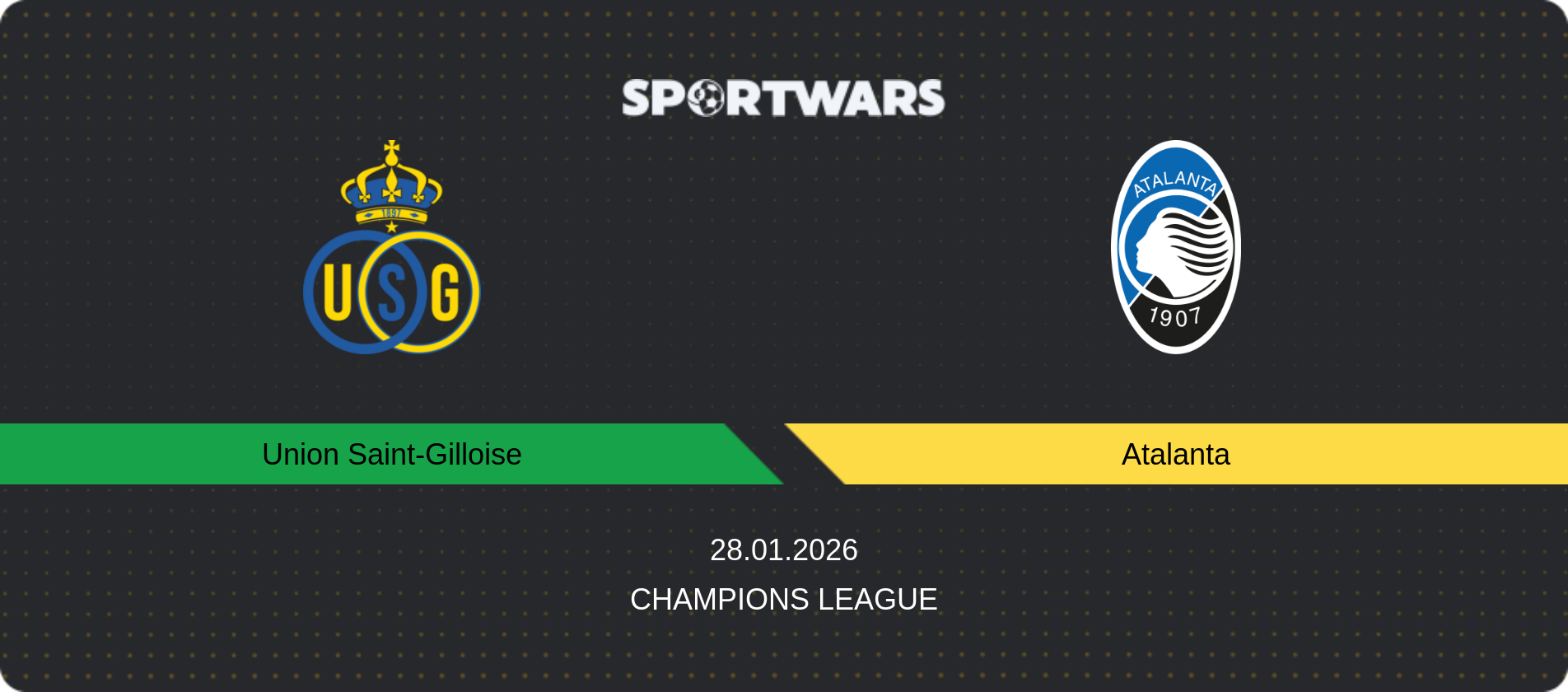 Match prediction Union Saint-Gilloise — Atalanta, Champions League, 28.01.2026