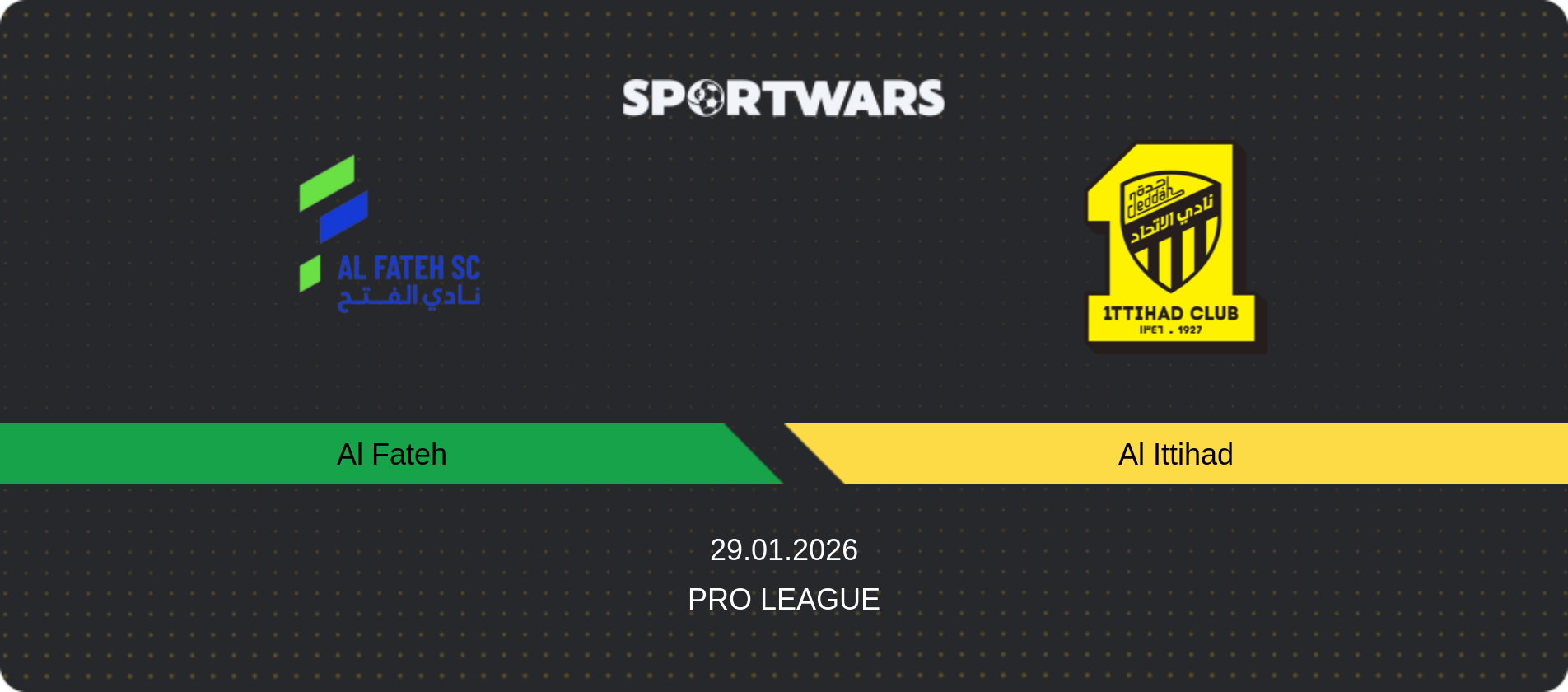 Match prediction Al Fateh — Al Ittihad, Pro League, 29.01.2026