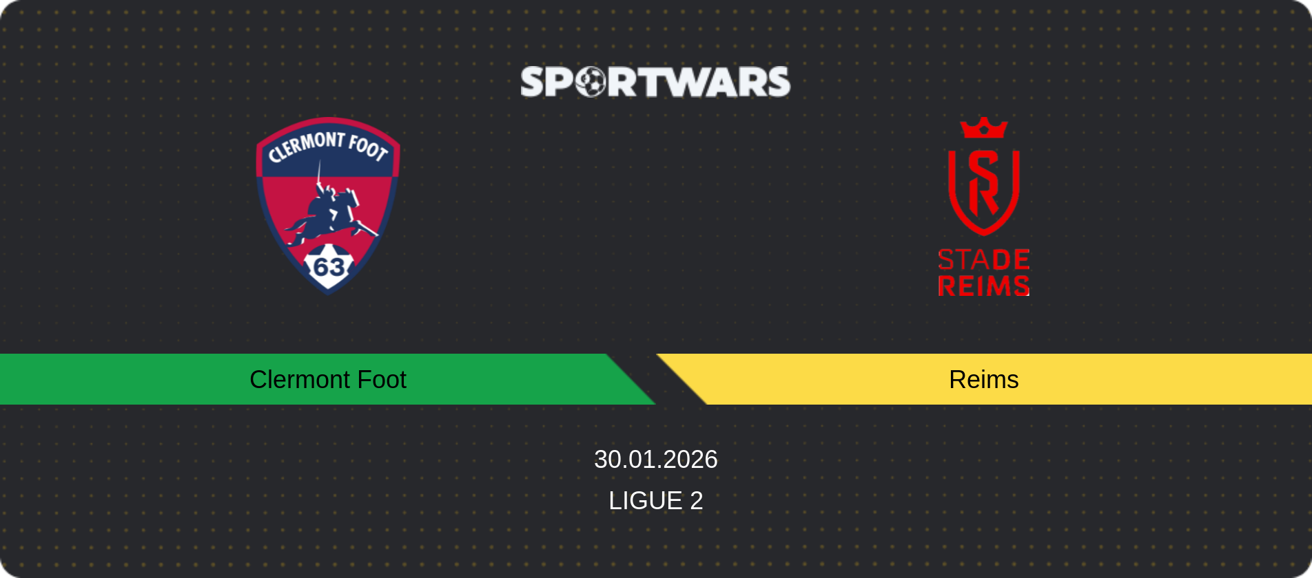 Match prediction Clermont Foot — Reims, Ligue 2, 30.01.2026