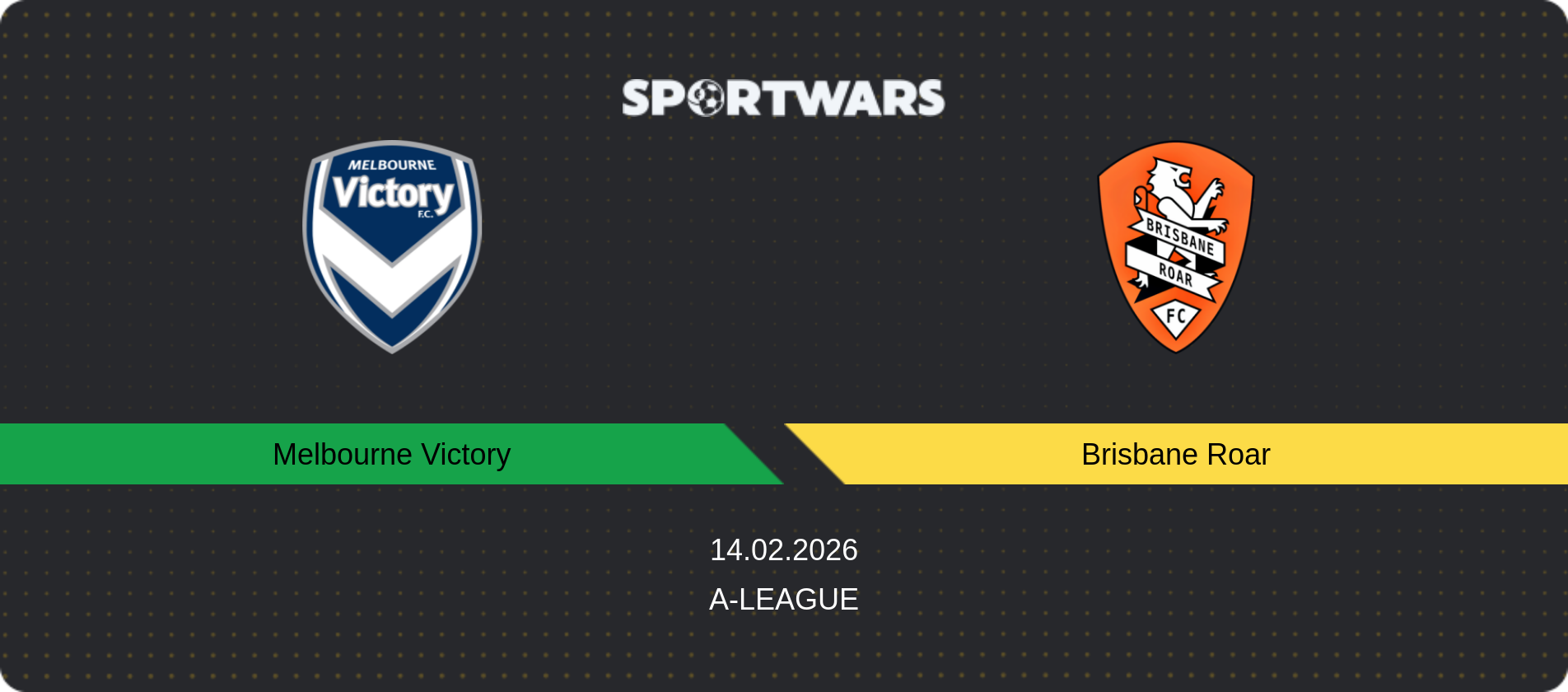 Match prediction Melbourne Victory — Brisbane Roar, A-League, 14.02.2026
