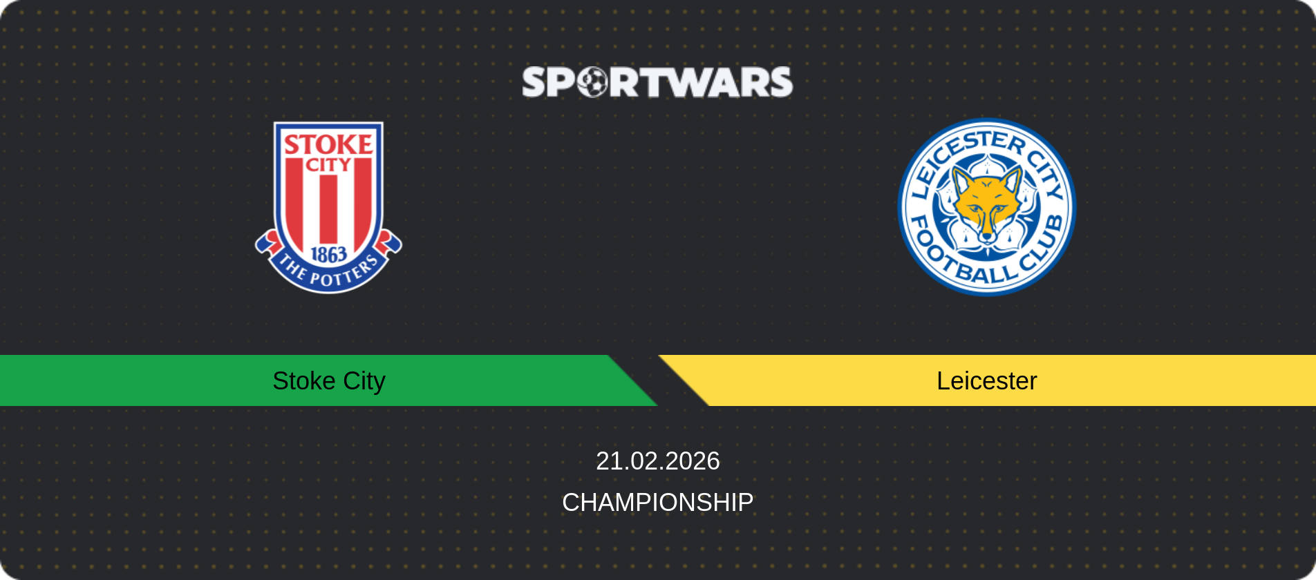 Match prediction Stoke City — Leicester, Championship, 21.02.2026