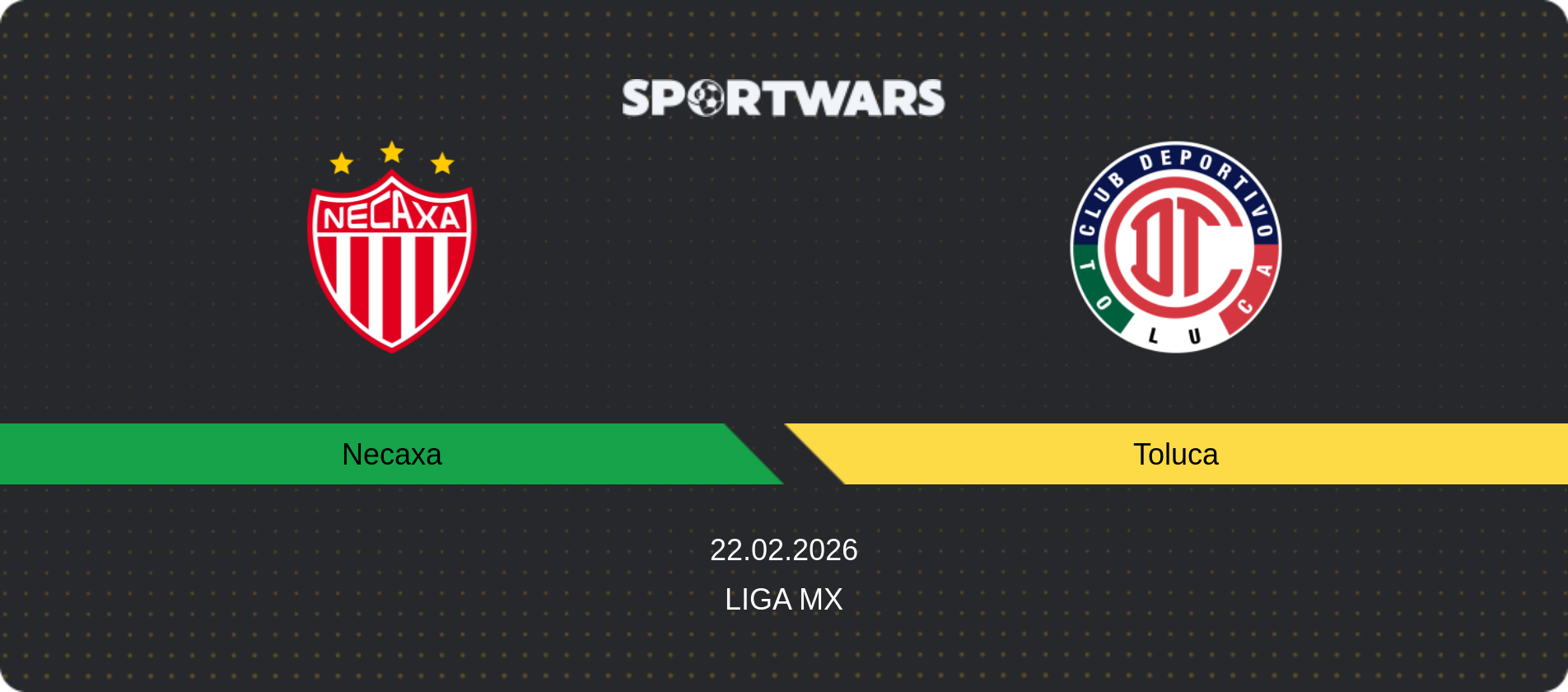 Match prediction Necaxa — Toluca, Liga MX, 22.02.2026