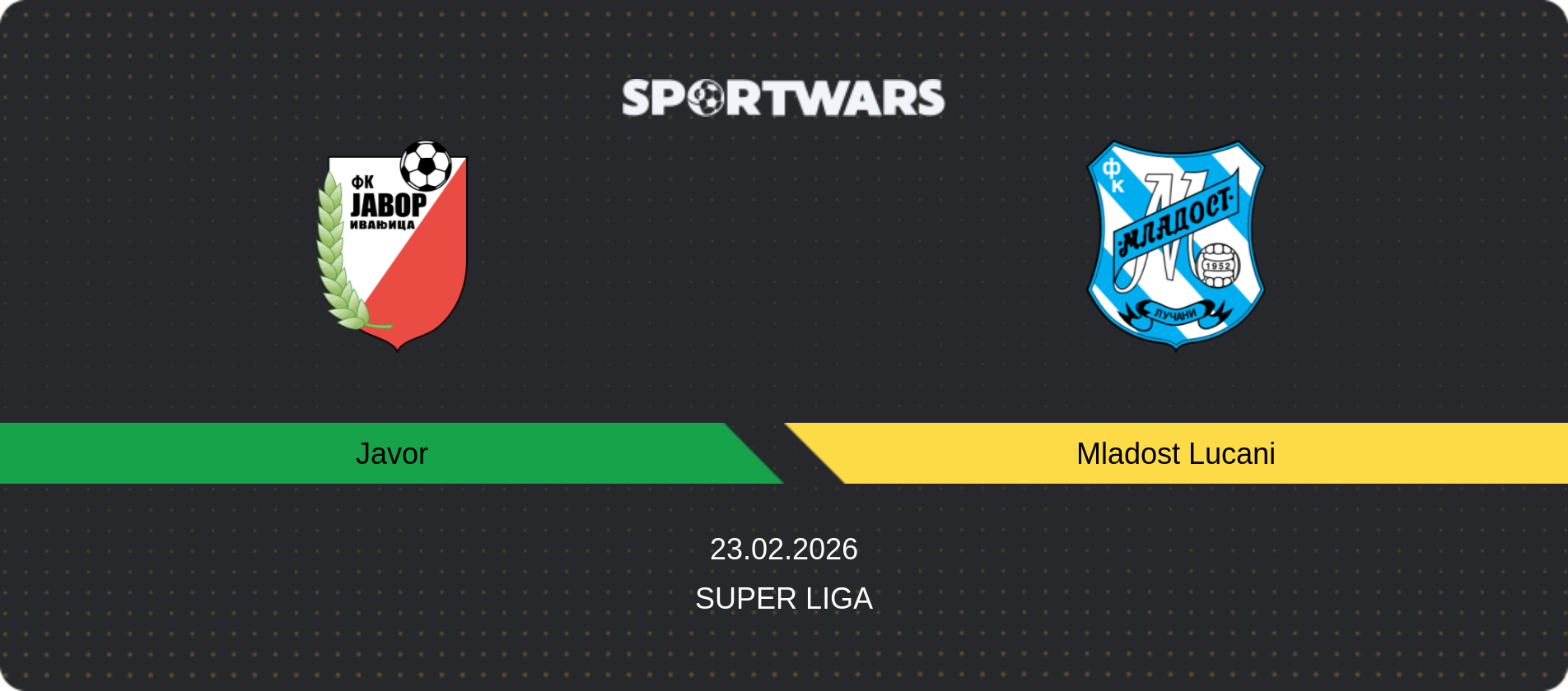 Match prediction Javor — Mladost Lucani, Super Liga, 23.02.2026
