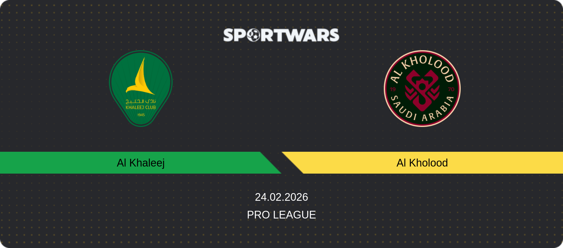 Match prediction Al Khaleej — Al Kholood, Pro League, 24.02.2026