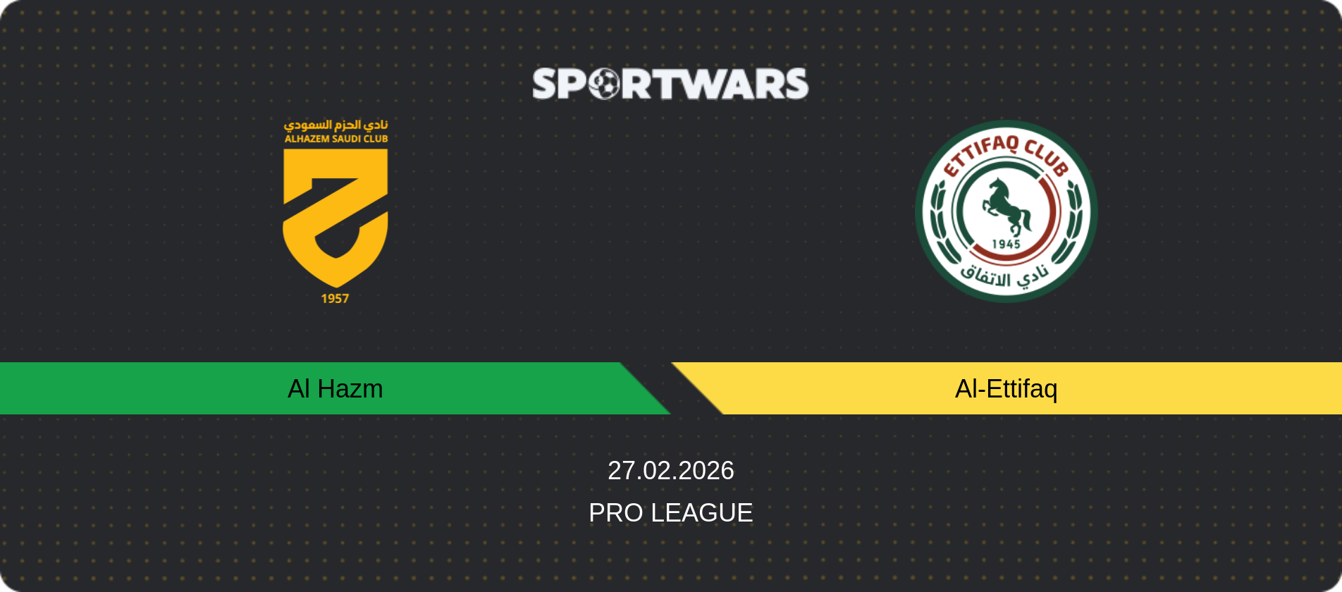 Match prediction Al Hazm — Al-Ettifaq, Pro League, 27.02.2026