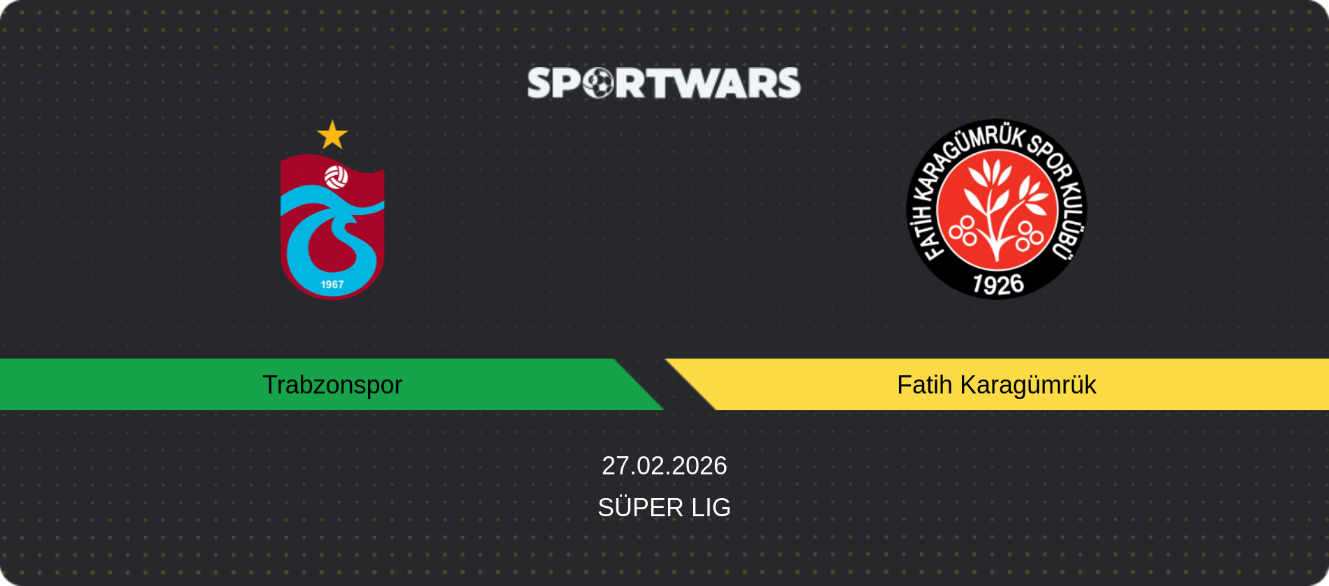 Match prediction Trabzonspor — Fatih Karagümrük, Süper Lig, 27.02.2026